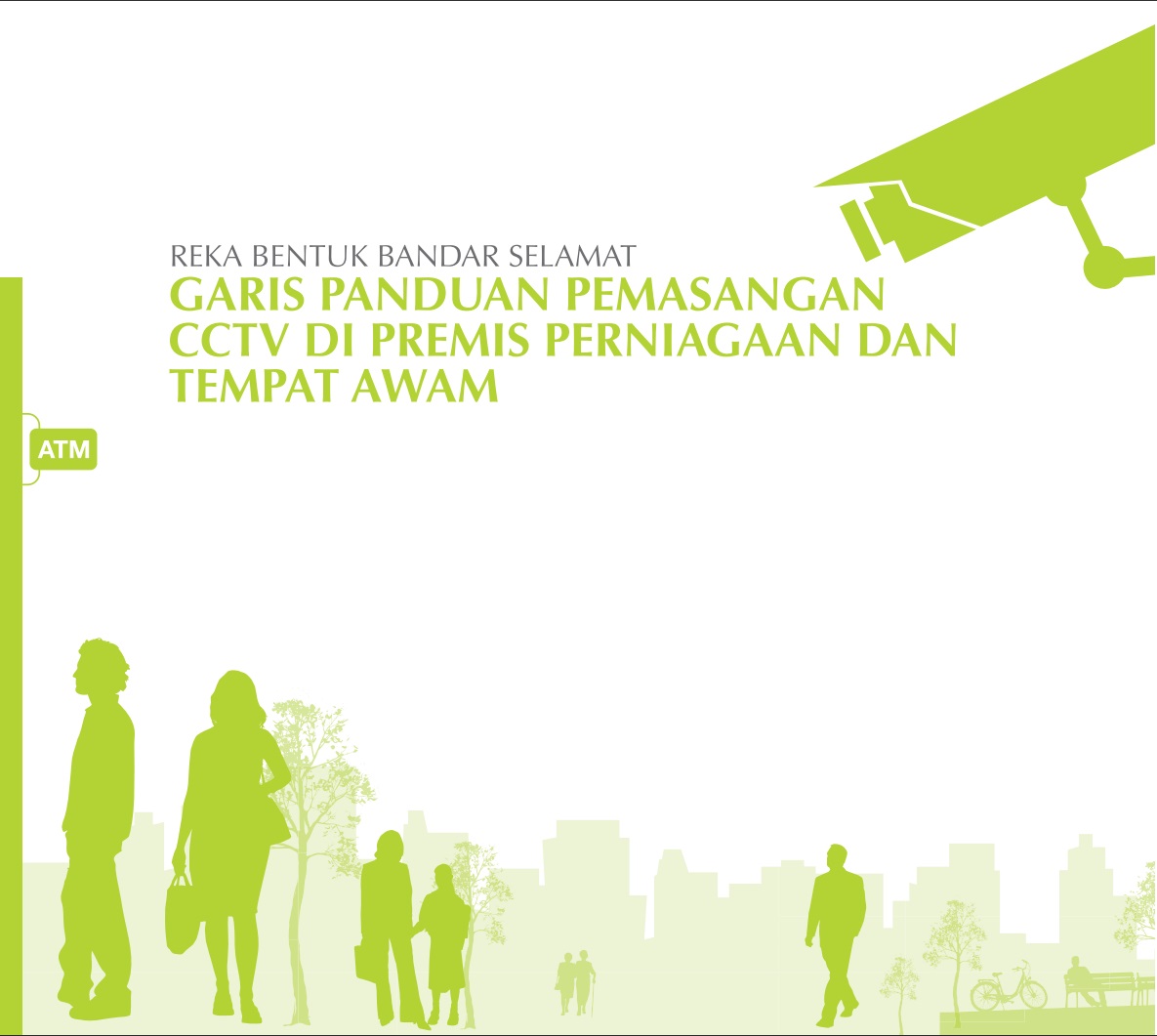Garis Panduan Pemasangan CCTV di Premis Perniagaan dan Tempat Awam